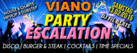 PARTY ESCALATION @ Viano