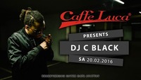 Caffe Luca presents DJ C BLACK@Caffé Luca