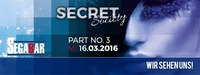 SECRET SOCIETY - Das Studenten-Clubbing PART 3@Segabar Kufstein