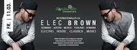 Elec Brown - Party Hard am Freitag!