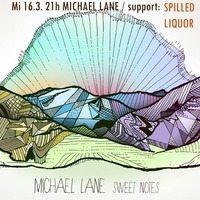 MICHAEL LANE (support SPILLED LIQUOR)@Smaragd