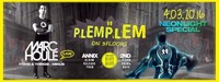 PLEMPLEM™ NEONLIGHTS ➨ Marc Houle(live) ╊ BUMBUM ➨ ANNIX album release tour 웃유 ● PPC on 3 floors