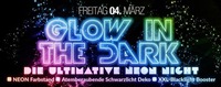 GLOW IN THE DARK – die Ultimative NEON NIGHT!