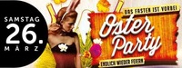 ▲▲ oster party ▲▲ Das Fasten ist vorbei - endlich wieder feiern!@MAX Disco