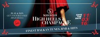 High Heels & Champagne / 11.3.16 / Scotch Club@Scotch Club