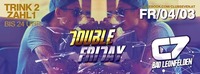 DOUBLE FRIDAY // Trink 2 - Zahl 1 bis 24 Uhr@C7 - Bad Leonfelden