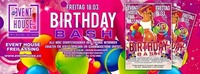 Birthday Bash@Eventhouse Freilassing 