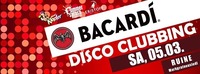 BACARDI Disco Clubbing / Sa, 05.03 / RUINE Markgrafneusiedl@Ruine Markgrafneusiedl