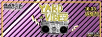 YARD VIBEZ