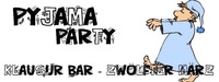 Pyjama Party @Klausur Bar