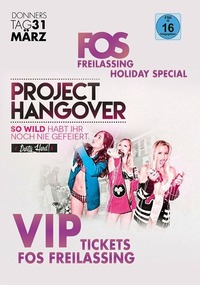 Project HANGOVER - FOS FREILASSING Ferien Eskalation +16@Johnnys - The Castle of Emotions