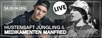 Hustensaft Jüngling & Medikamenten Manfred live@Fullhouse