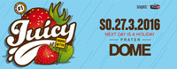 Juicy! Bigger & Better - SO. 27. März - Praterdome@Praterdome