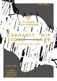  Carhartt WIP Store Free Party w/ FloFilz X 6 Years Step Forward