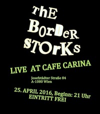 The Border Storks Live at Cafe Carina (Supporting Almost Fast)@Café Carina