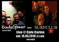 KickAssStereo meets Surfclub Live at Cafe Carina!@Café Carina