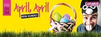 APRIL APRIL - Kein Scherz!@Shake