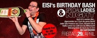 EISI’S BIRTHDAY BASH & Special Ladies Night