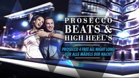 PROSECCO BEATS & HIGH HEELs