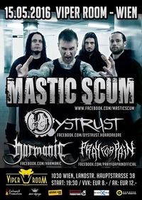 MASTIC SCUM [DVD Release], DYSTRUST [CD Release], HARMANIC, PRAY FOR PAIN