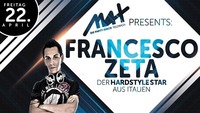 MAX presents ⚫● Francesco Zeta ●⚫@MAX Disco