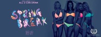 ♛SPRING BREAK♛ [ALL U CAN DRINK] presented by Vienna Clubbing@Club Solo