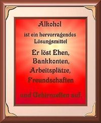 Alkohol ist ein hervorragendes Lösungsmittel