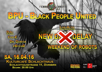 Bpu - Black People United@Kulturcafé Schlachthaus