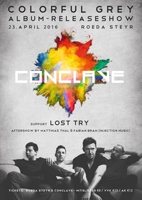 Conclave „Colorful Grey Album Releaseshow“ | Support: Lost Try Aftershowparty: Matthias Thal & Fabian Bram (Injectionmusic)@KV Röda