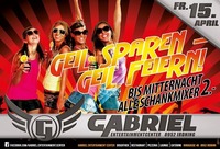 Geil Sparen - Geil Feiern ! ! !@Gabriel Entertainment Center