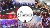 GLEITZEIT - 14. April 2016 ab 19 Uhr im Volksgarten@Volksgarten Wien