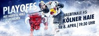 Halbfinale 5: Red Bulls vs Kölner Haie@Olympia-Eissportzentrum