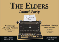The Elders Launch Party@Grelle Forelle