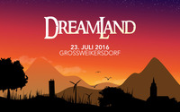 Dreamland 2016@Eventgelände Großweikersdorf