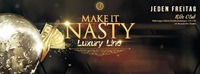 Make It Nasty | Jeden Freitag 22-04-2016 all you can drink@Ride Club