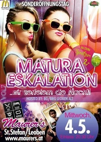 MATURA ESKALATION Vol.7 - hosted by 7.Klassen BG/BRG Leoben alt@Maurer´s