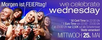 Morgen ist FEIERtag!!! 50 CENT TIME – WE CELEBRATE WEDNESDAY!