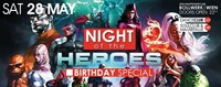NIGHT OF THE HEROES – B-DAY SPECIAL