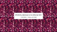 POSTGARAGE CLUBNACHT@Postgarage