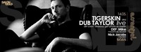 Salon Gold & ESSENTIAL ▬ TIGERSKIN aka DUB TAYLOR Live@SASS