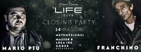 Closing Winter Season - Special guest Mario Più & Franchino from Metempsicosi@LIFE Club Bolzano