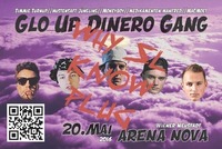 GLO UP DINERO GANG//MONEYBOY//ARENA NOVA//20.MAI@Arena Nova