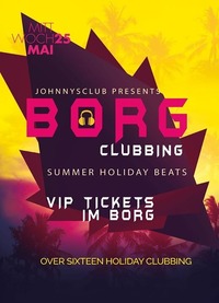 BORG CLUBBING - MEGA EVENT erstmals im #johnnysclub +16