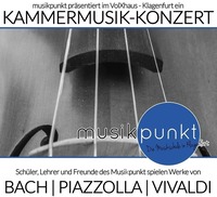 Kammermusik Konzert - Bach Vivaldi Piazzolla@Volxhaus - Klagenfurt