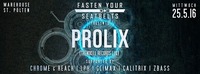 FASTEN YOUR SEATBELTS w/ PROLIX@Warehouse