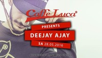 Caffe Luca presents DJ AJAY@Caffé Luca