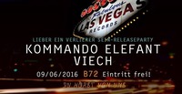 10 Jahre LasVegas Records Tag 1 - LIVE: Kommando Elefant + Viech@B72