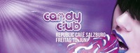 CANDY CLUB | FR 10. Juni 2016 im Republic Cafe Salzburg