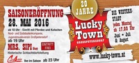 Lucky-Town Saisoneröffnung 2016@Lucky Town - Die Westernstadt in Großpetersdorf