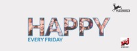 HAPPY - every Friday - Juni